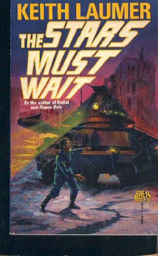 The Stars Must Wait (Baen Books)