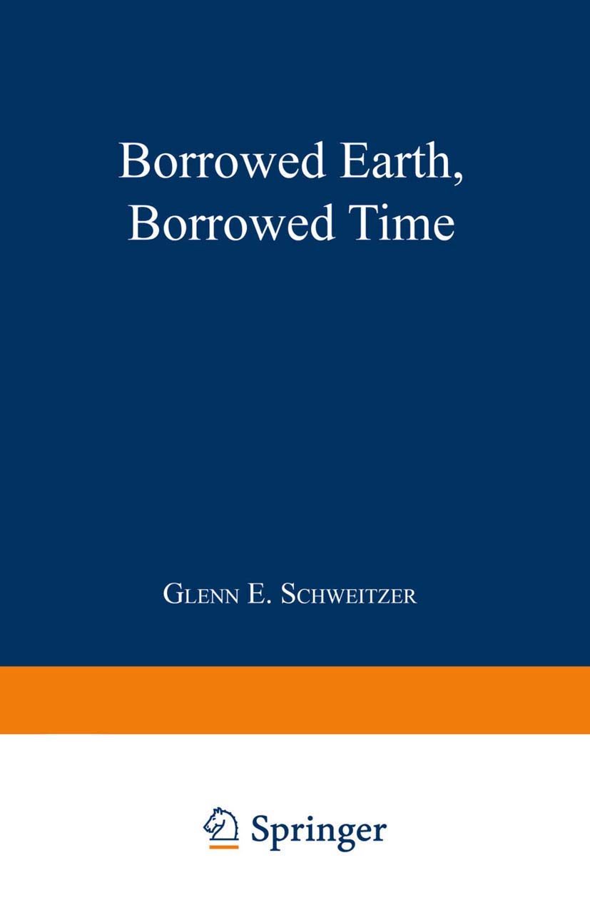 Borrowed Earth, Borrowed Time: Healing Americas Chemical Wounds (Language of Science)