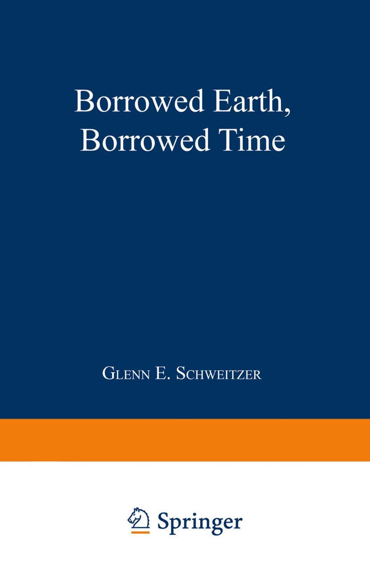 Borrowed Earth, Borrowed Time: Healing Americas Chemical Wounds (Language of Science)