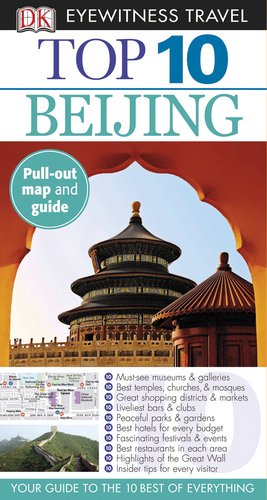 Top 10 Beijing (Eyewitness Top 10 Travel Guide)