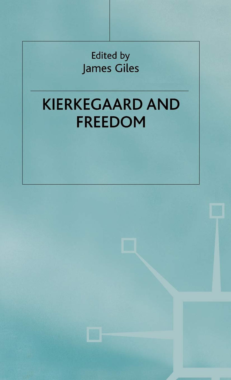 Kierkegaard and Freedom