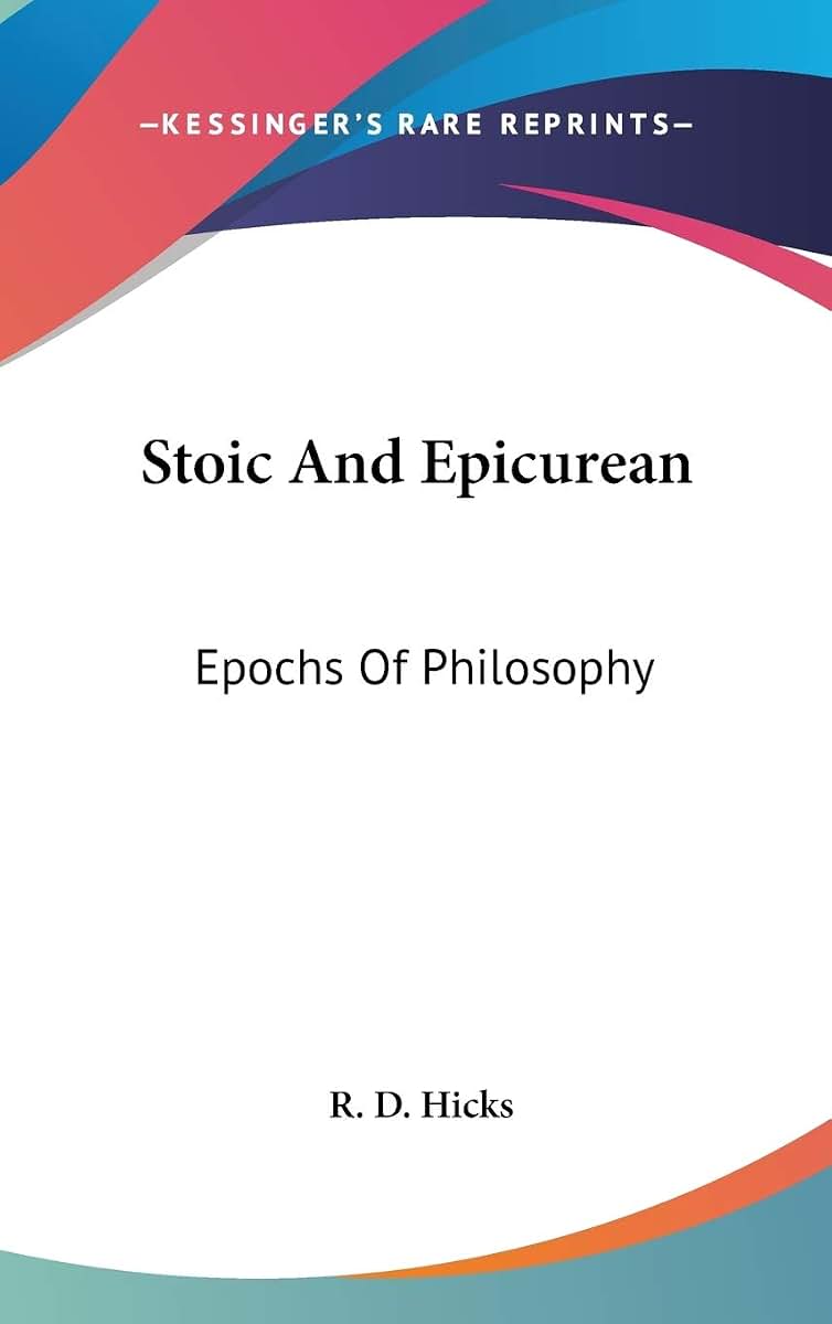 Stoic And Epicurean: Epochs Of Philosophy