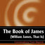 The Book of James (William James, That Is)