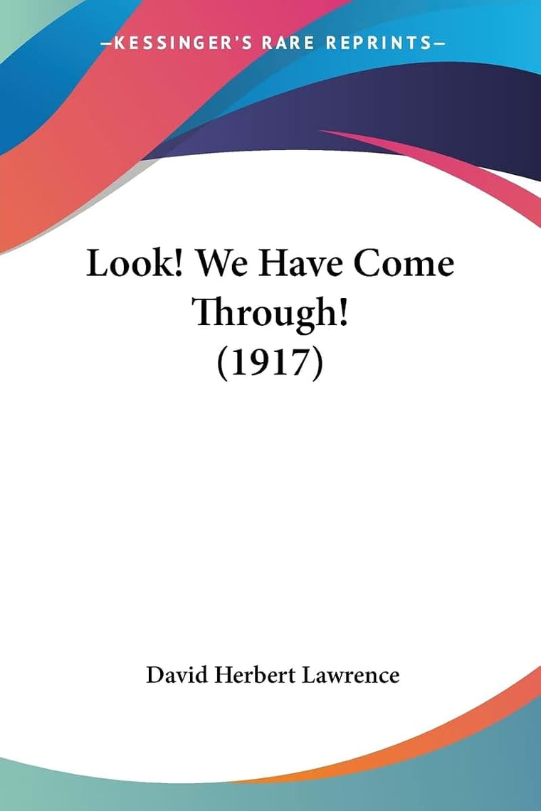 Look! We Have Come Through! (1917)