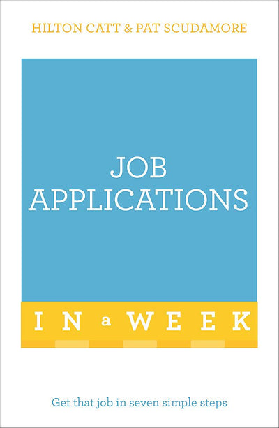 Job Applications in a Week: Teach Yourself