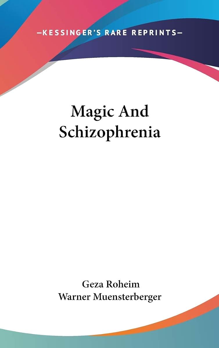 Magic And Schizophrenia