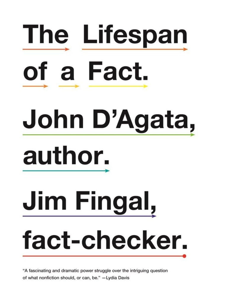 Lifespan of a Fact by D'Agata, John