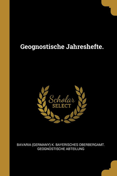 Geognostische Jahreshefte. (German Edition)