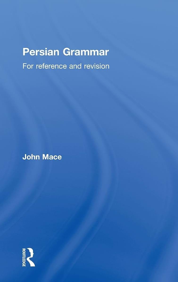 Persian Grammar: For Reference and Revision