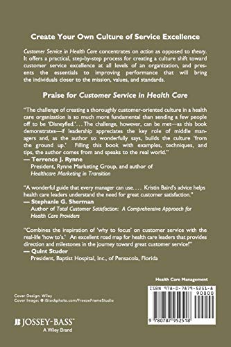 Customer Service in Health Care: A Grassroots Approach to Creating a Culture of Service Excellence