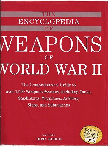 The Encyclopedia of Weapons of World War II
