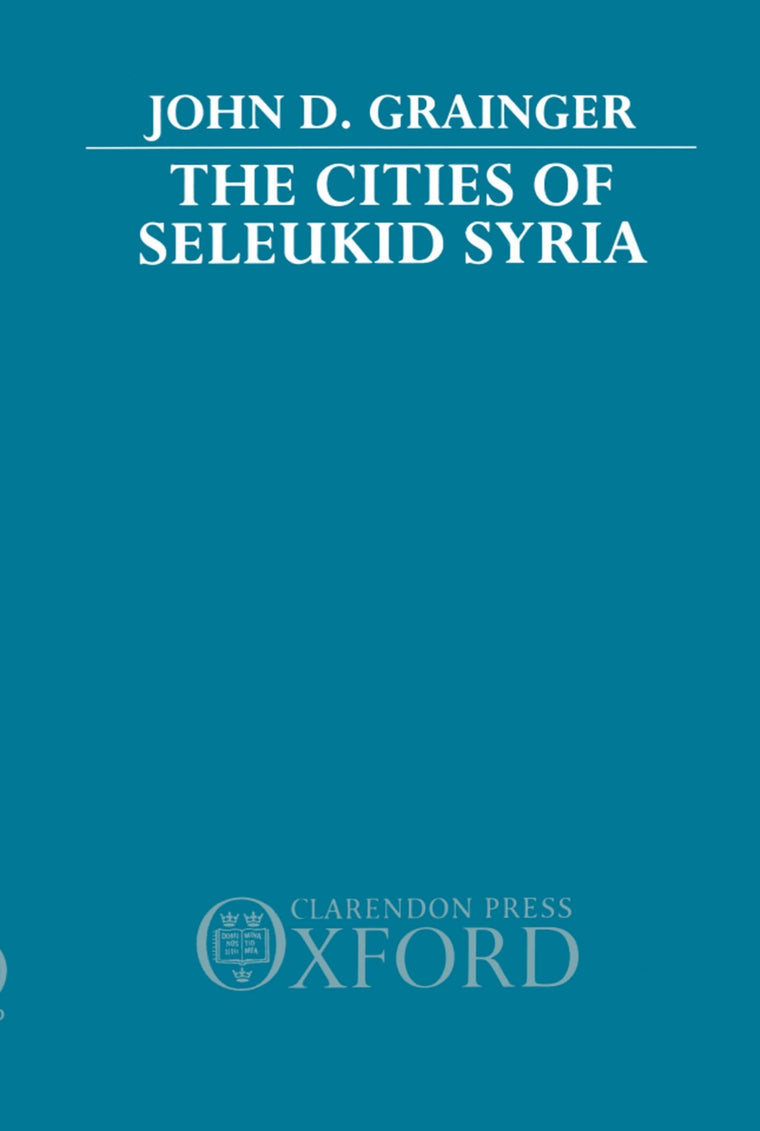 The Cities of Seleukid Syria