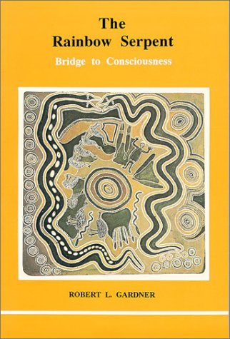 Rainbow Serpent, The (Studies in Jungian Psychology)
