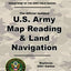 U.S. Army Map Reading and Land Navigation: Official Updated 2011 FM 3-25.26 - (Not Obsolete 2001 Edition) - 8.5 x 11 inch Size - 287 Pages - (Prepper Survival Army)