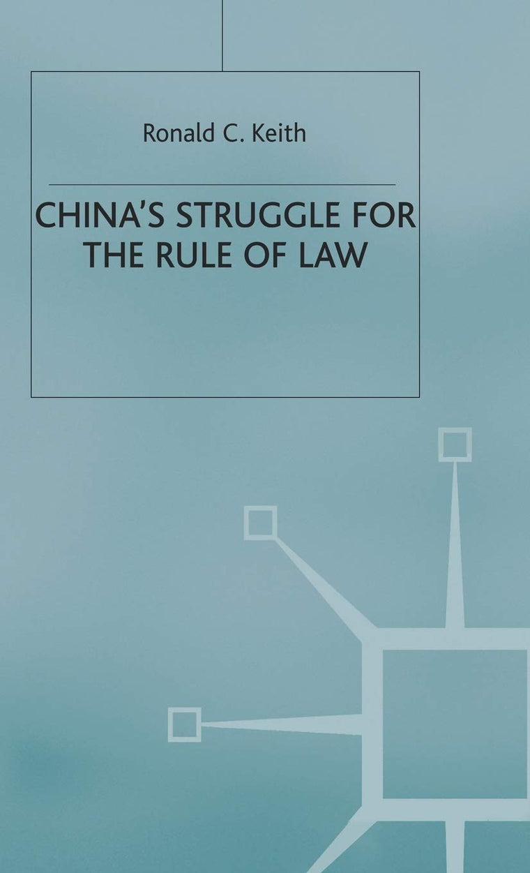 Chinas Struggle for the Rule of Law