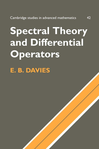Spectral Theory and Differential Op (Cambridge Studies in Advanced Mathematics, Series Number 42)