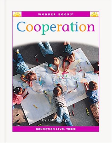 Cooperation: Level Three Reader (Wonder Books Level 3 Values)