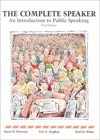 Complete Speaker: An Introduction to Public Speaking