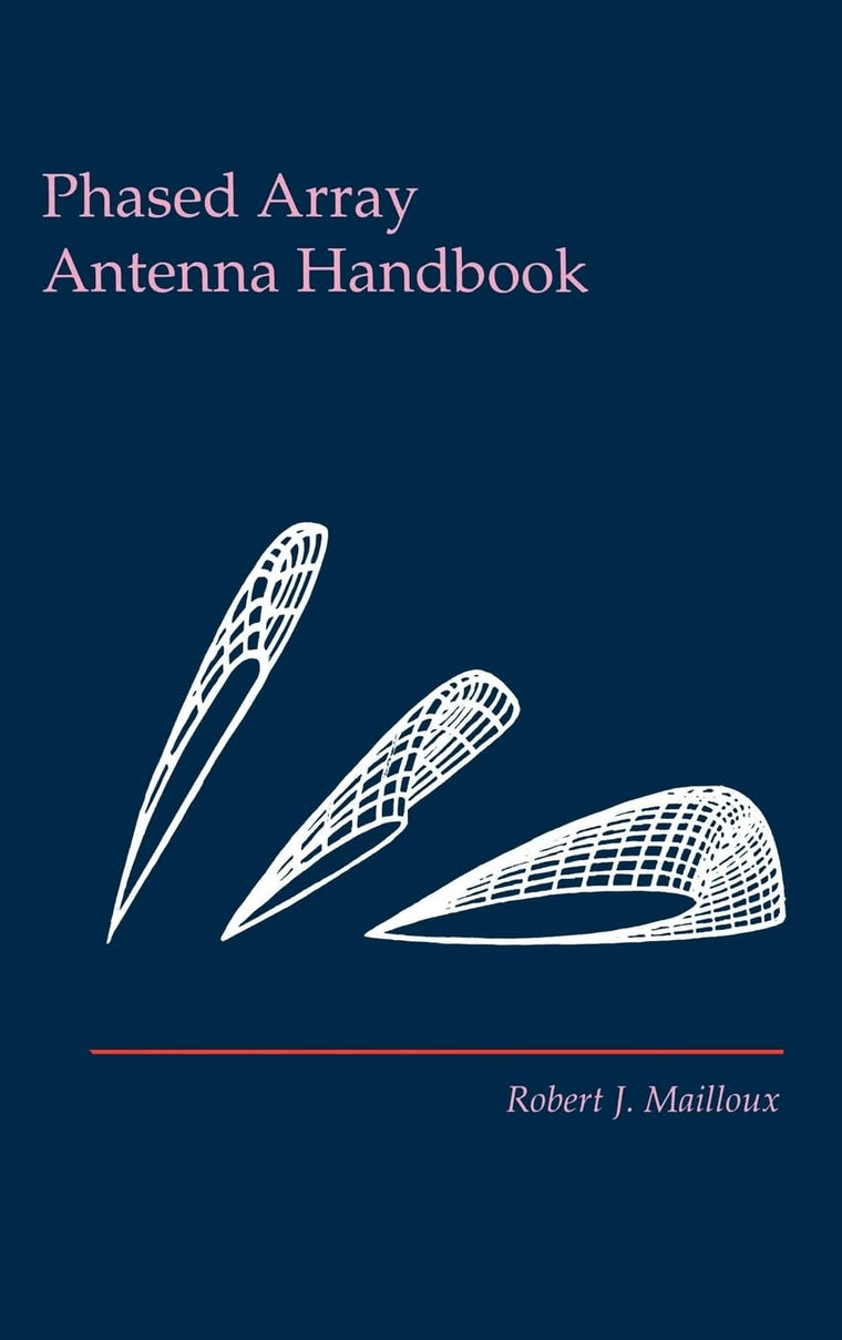 Phased Array Antenna Handbook (Artech House Antenna Library)