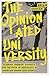 The Opinionated University: Academic Freedom, Diversity, and the Myth of Neutrality in American Higher Education