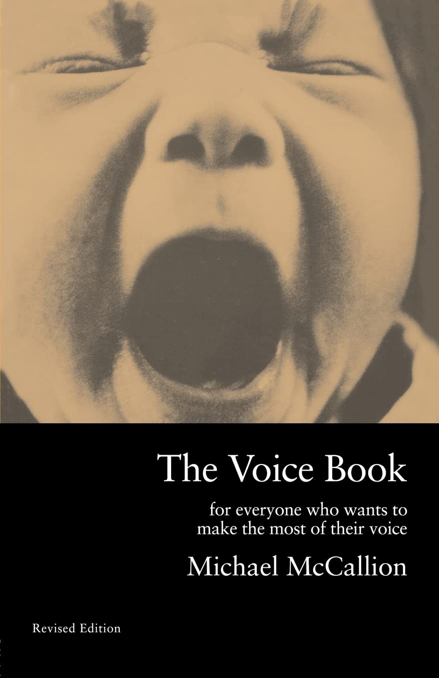 The Voice Book: For Everyone Who Wants to Make the Most of Their Voice
