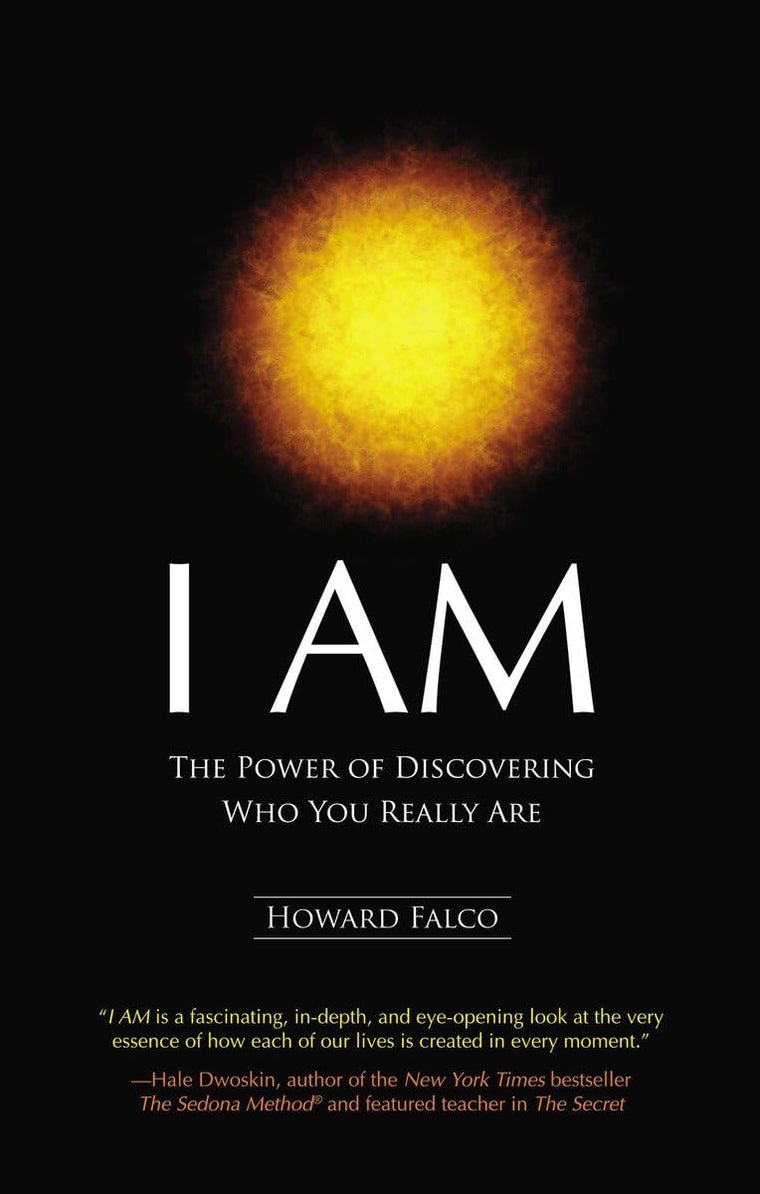 I AM: The Power of Discovering Who You Really Are by Falco,