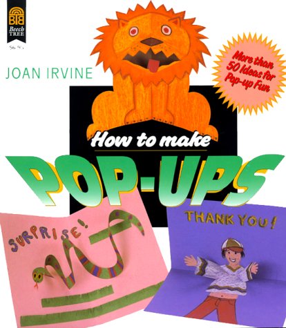 How to Make Pop-Ups by Irvine, Joan