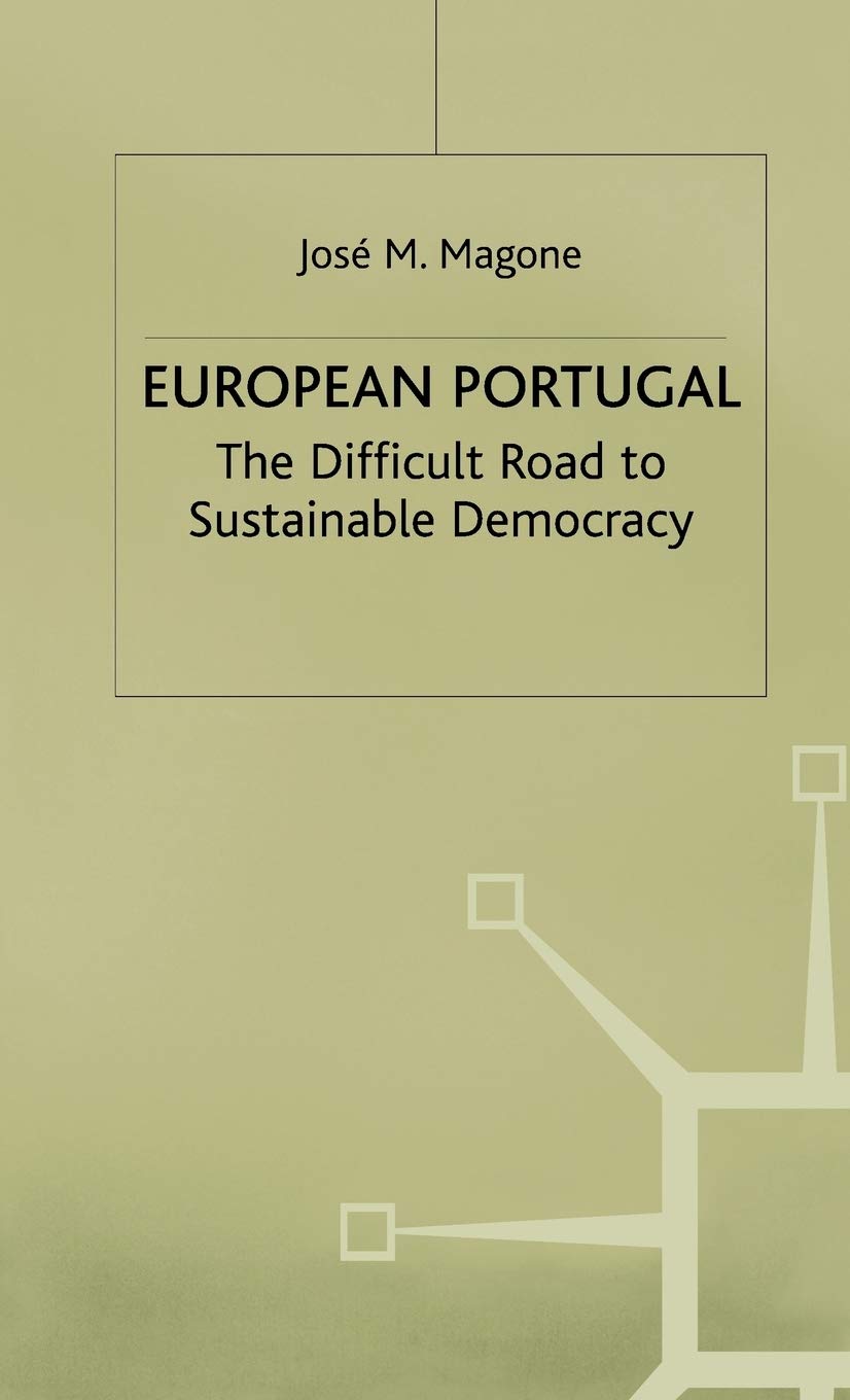 European Portugal: The Difficult Road to Sustainable Democracy