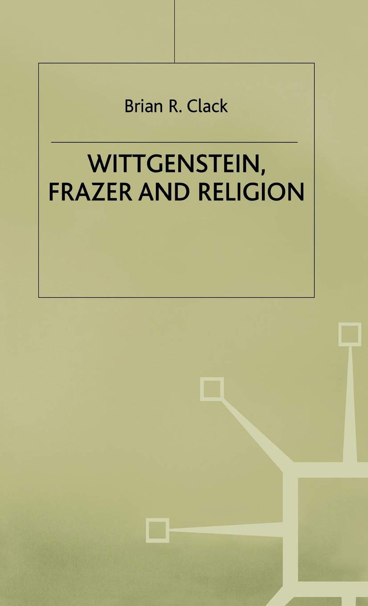 Wittgenstein, Frazer and Religion