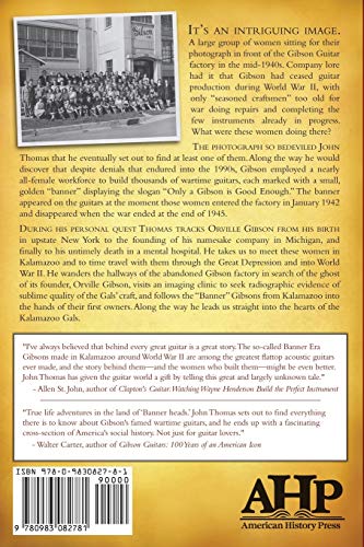 Kalamazoo Gals - A Story of Extraordinary Women & Gibson's "Banner" Guitars of WWII