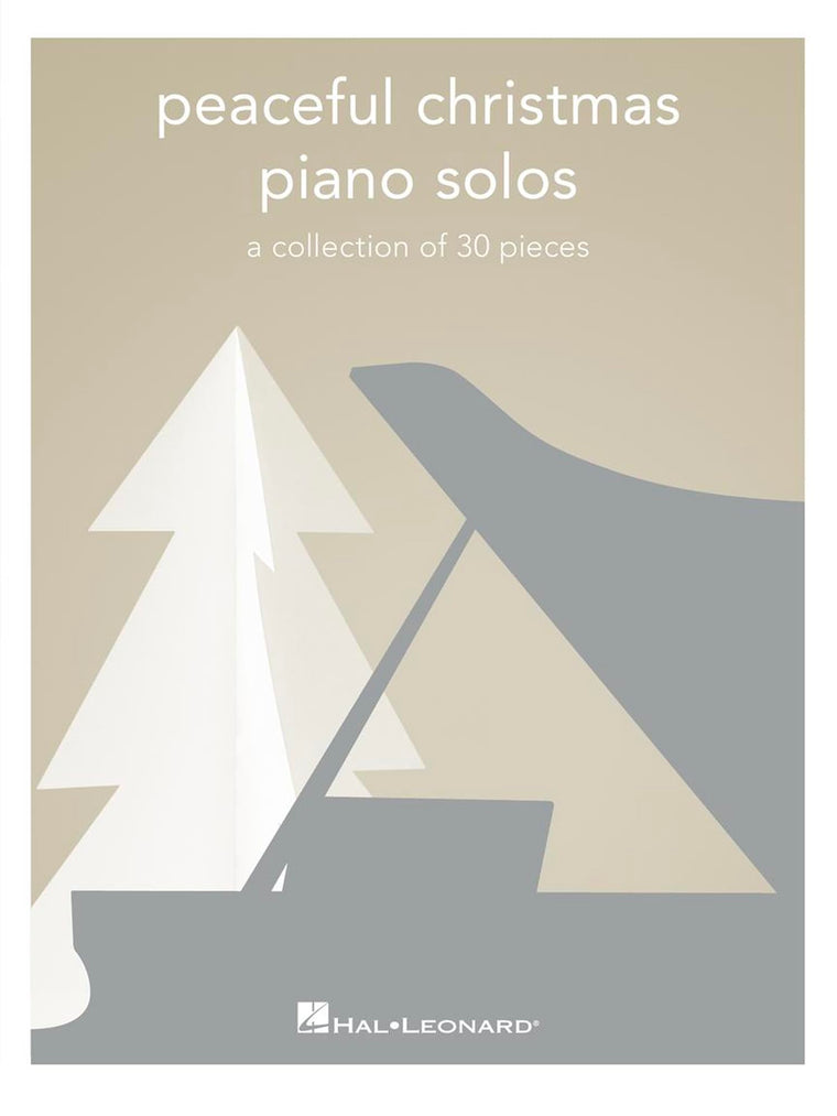 Peaceful Christmas Piano Solos  Piano Sheet Music with 30 Holiday Favorites  Relaxing Christmas Songbook for Intermediate Players  Winter Piano Music for Students, Teachers, Seasonal Performance