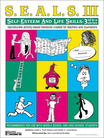 SEALS III: Self-Esteem and Life Skills, 3rd in a Series (SEALS: Self-Esteem and Life Skills)