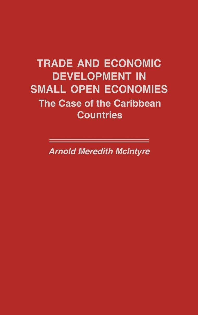 Trade and Economic Development in Small Open Economies: The Case of the Caribbean Countries (History; 50)