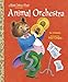 Animal Orchestra (Little Golden Book)