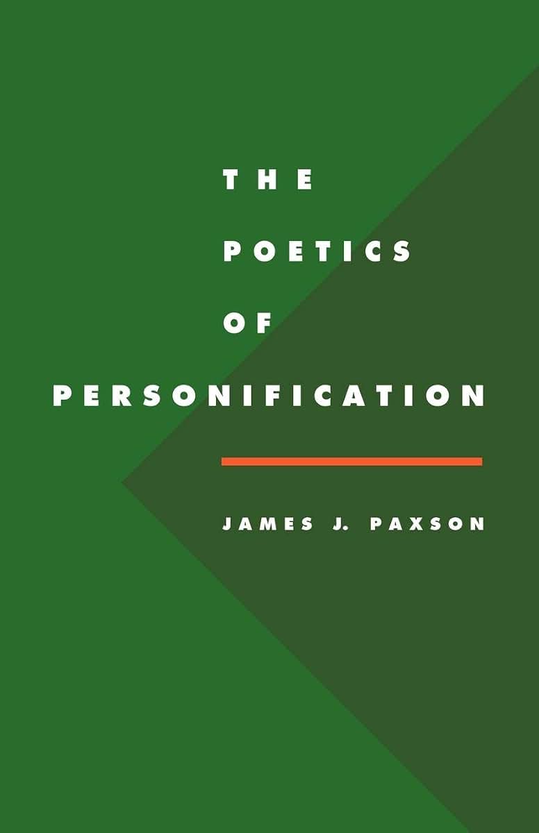 The Poetics of Personification (Literature, Culture, Theory, Series Number 6)