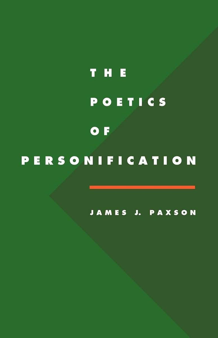 The Poetics of Personification (Literature, Culture, Theory, Series Number 6)