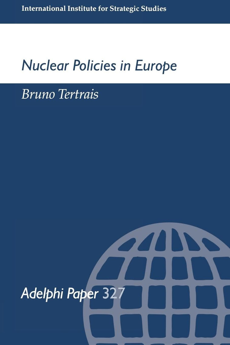 Nuclear Politics in Europe (Adelphi series)