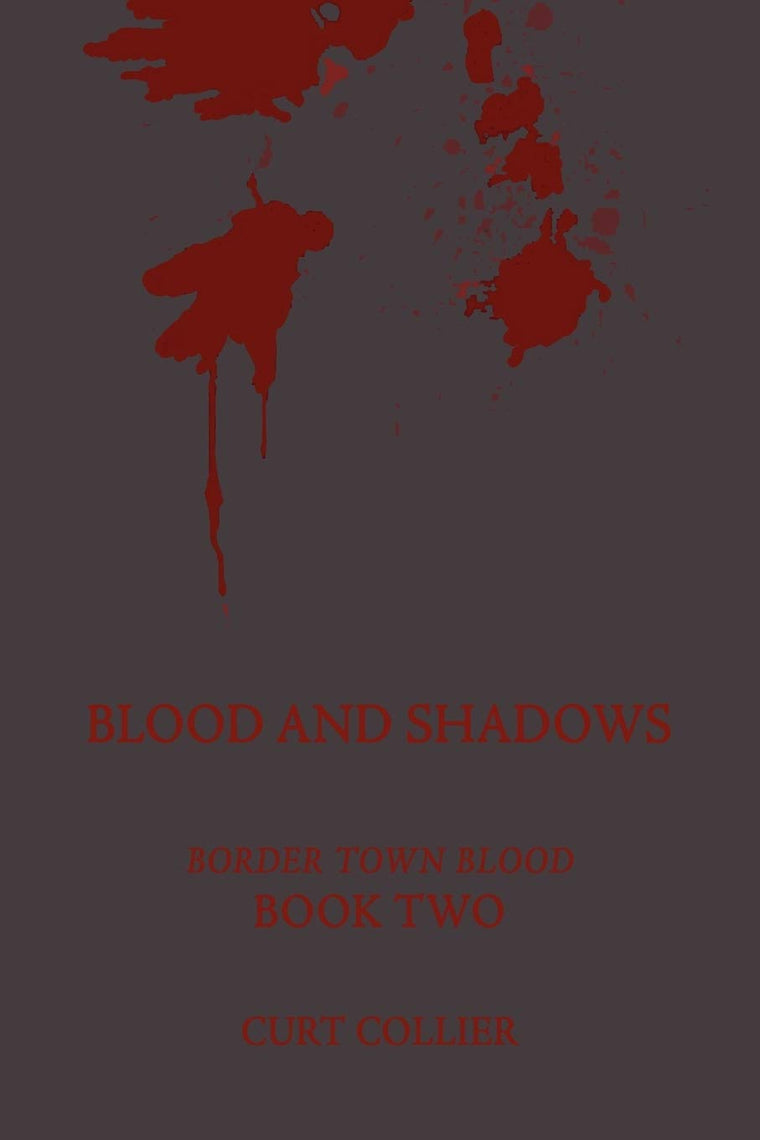 BLOOD AND SHADOWS