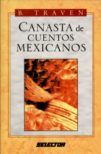 Canasta de Cuentos Mexicanos (Spanish Edition)