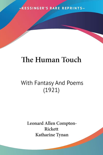 The Human Touch: With Fantasy And Poems (1921)