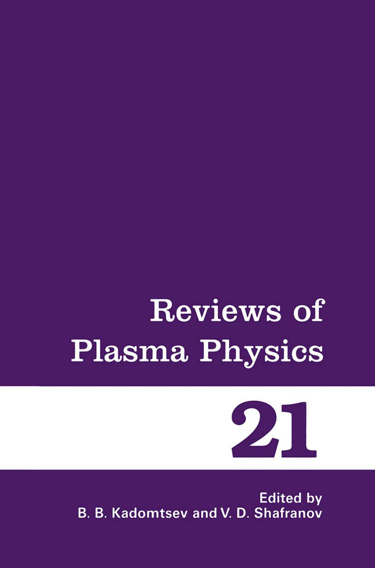 Reviews of Plasma Physics (Reviews of Plasma Physics, 21)