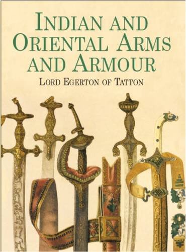Indian and Oriental Arms and Armour (Dover Military History,