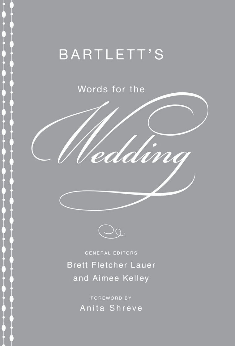 Bartlett's Words for the Wedding
