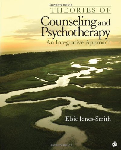 Theories of Counseling and Psychotherapy: An Integrative Approach