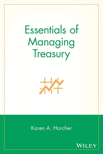 Essentials of Managing Treasury