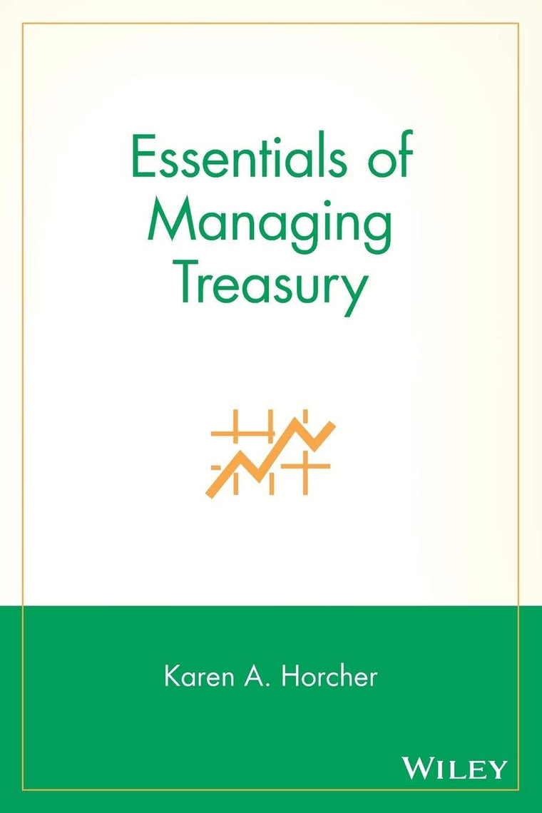 Essentials of Managing Treasury