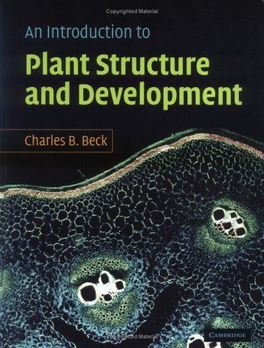 An Introduction to Plant Structure and Development: Plant An