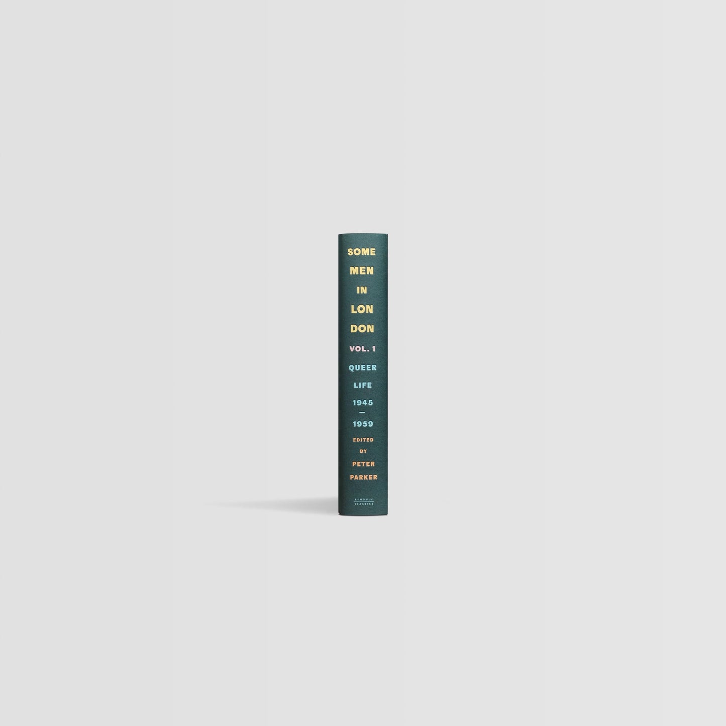 Some Men In London : Queer Life, 1945-1959 /anglais