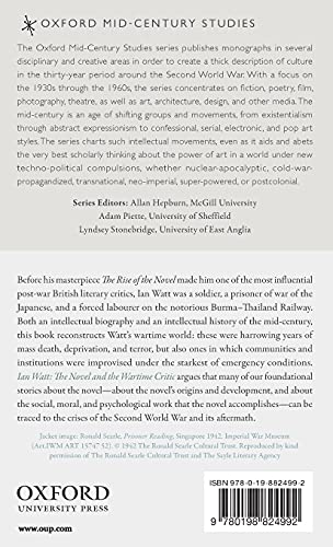Ian Watt: The Novel and the Wartime Critic (Oxford Mid-Century Studies Series)