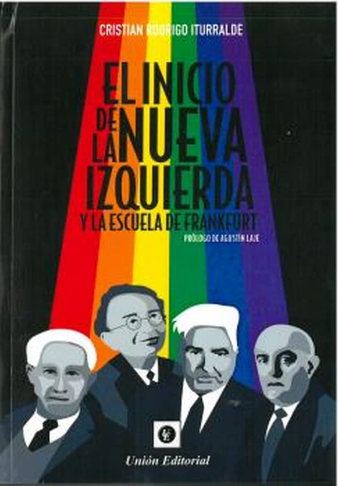 El inicio de la nueva izquierda y de la Escuela de Frankfurt (Spanish Edition)